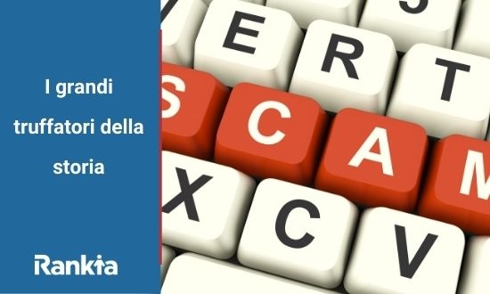 grandi truffatori della storia