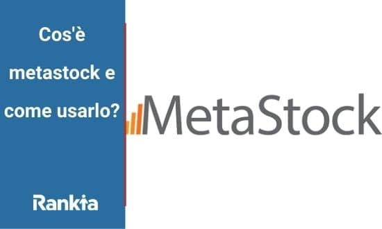 Cos'è metastock e come usarlo?