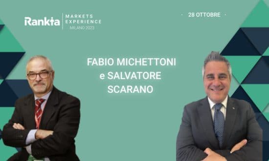 Relatori Fabio Michettone e Salvatore Scarano a Rankia Milano 2023