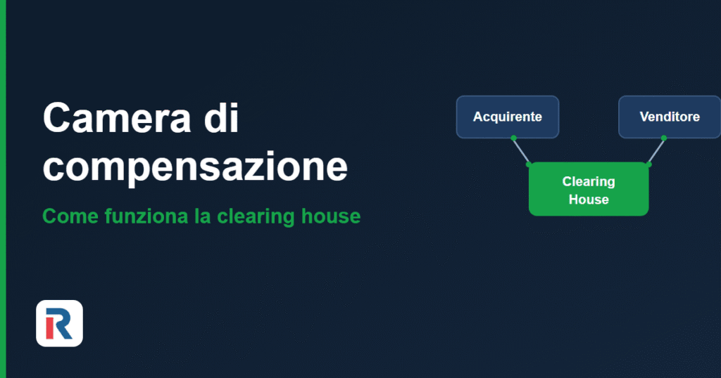 Camera di compensazione: come funziona la clearing house