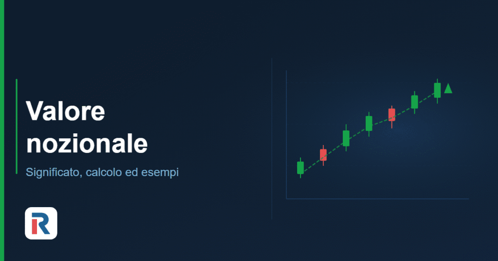 Valore nozionale: significato, calcolo ed esempi