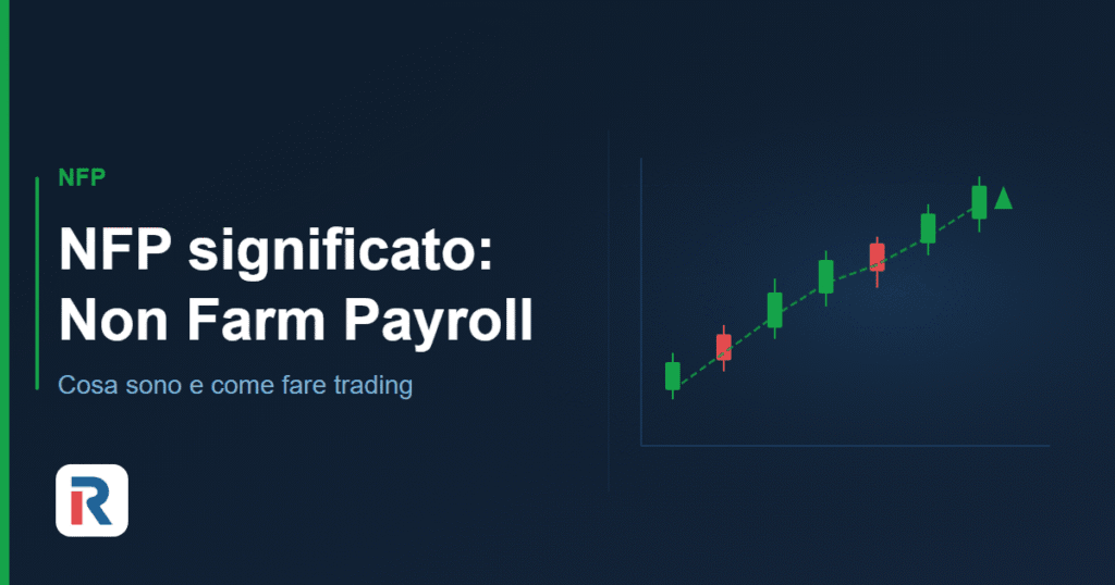 NFP significato: cosa sono i Non Farm Payroll nel trading