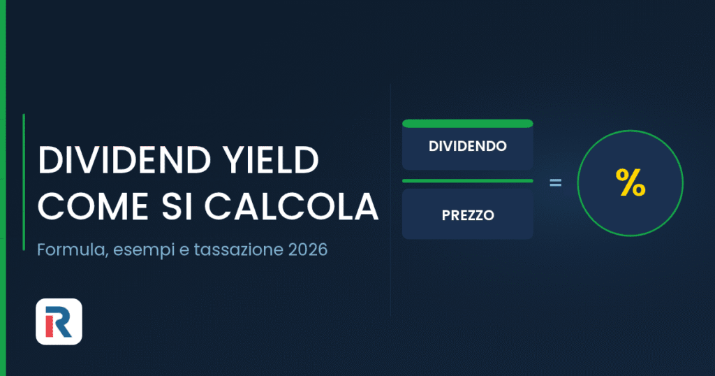 Dividend yield: formula e calcolo del rendimento