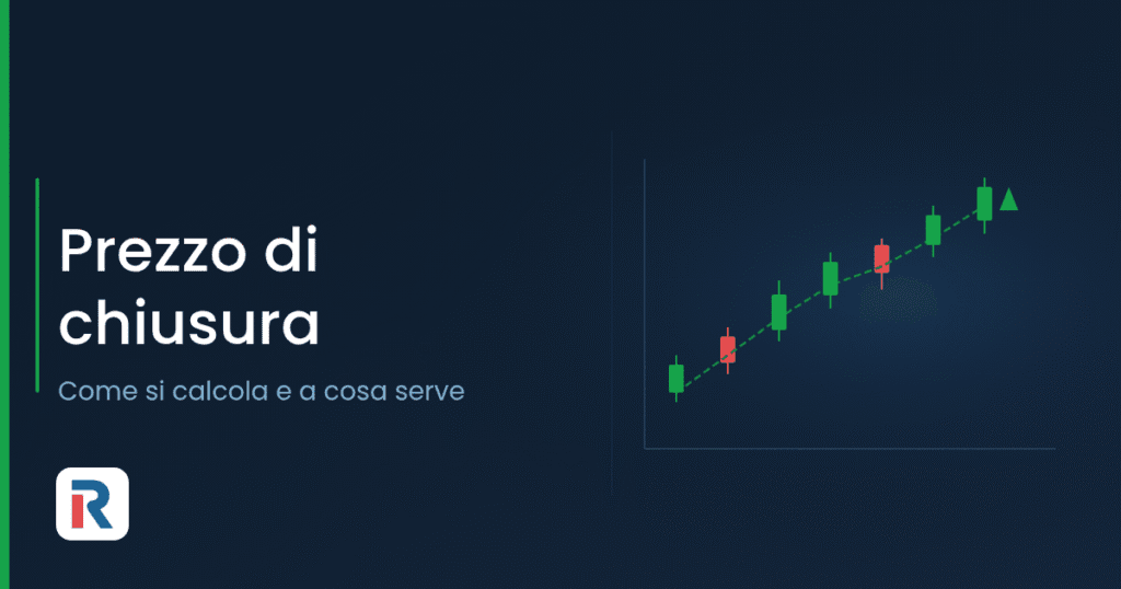 Prezzo di chiusura: come si calcola nell'asta di chiusura
