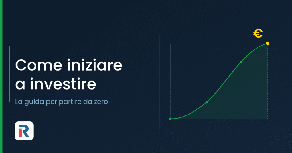 Come iniziare a investire: la guida per partire da zero