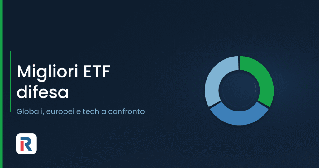 Migliori ETF difesa globali, europei e tecnologici a confronto