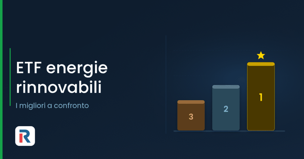 Migliori ETF energie rinnovabili a confronto