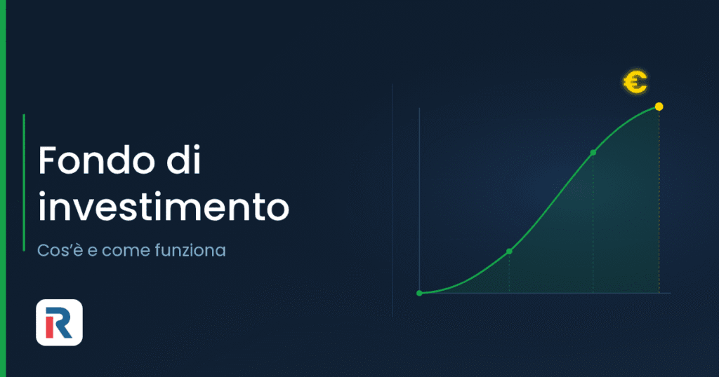 Fondo di investimento: cos’è e come funziona