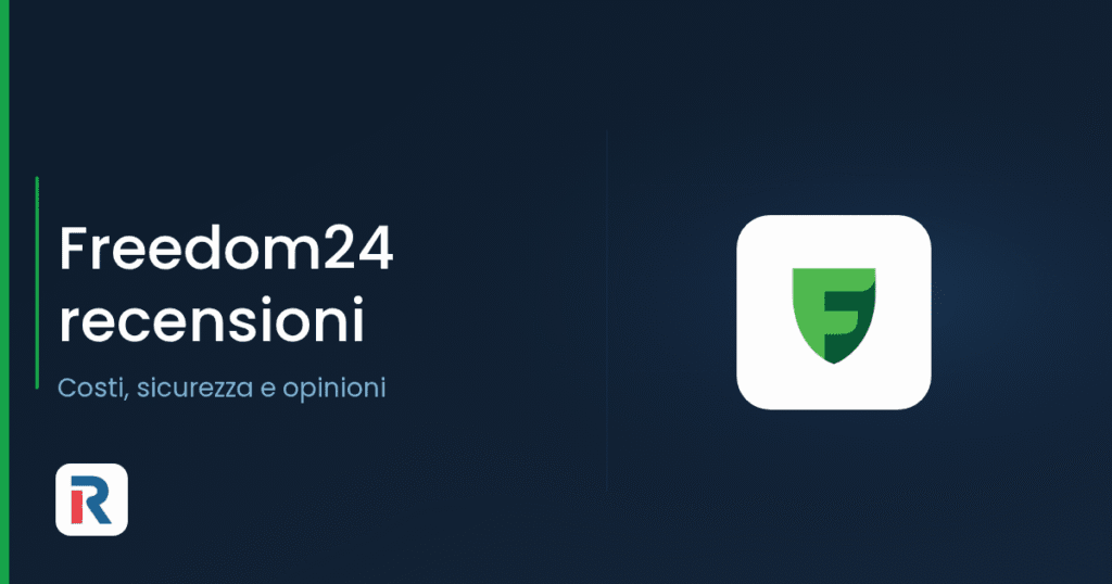 Freedom24 recensioni: costi, sicurezza e opinioni sul broker
