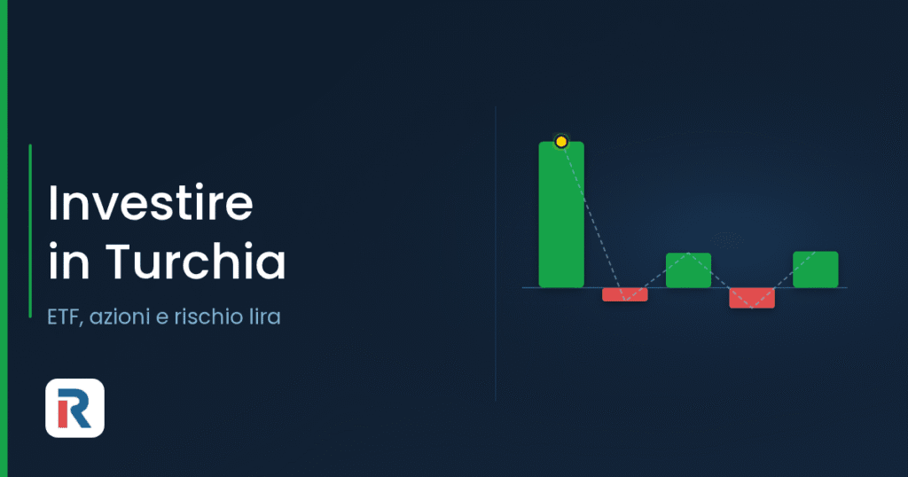 Investire in Turchia: ETF, azioni e rischio lira