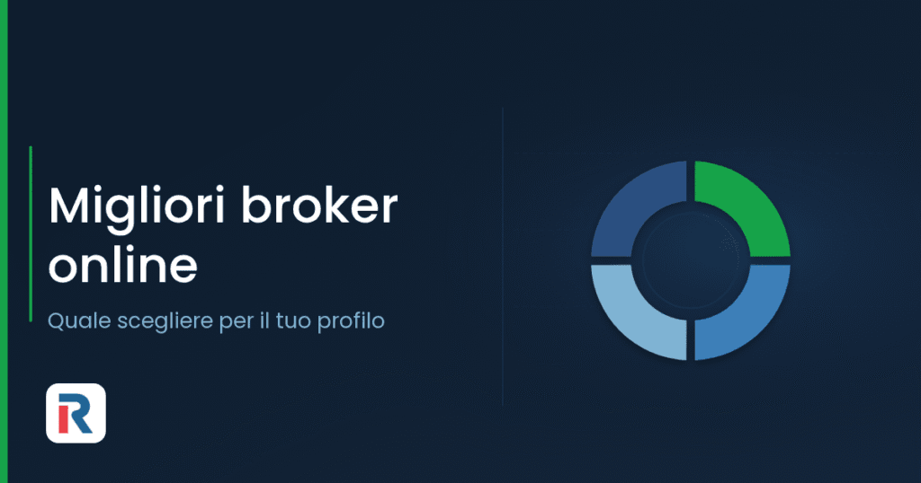 Migliori broker online: come scegliere in base al profilo