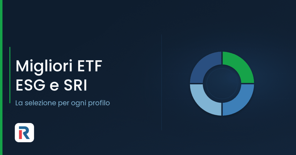 Migliori ETF ESG e SRI: selezione per profilo