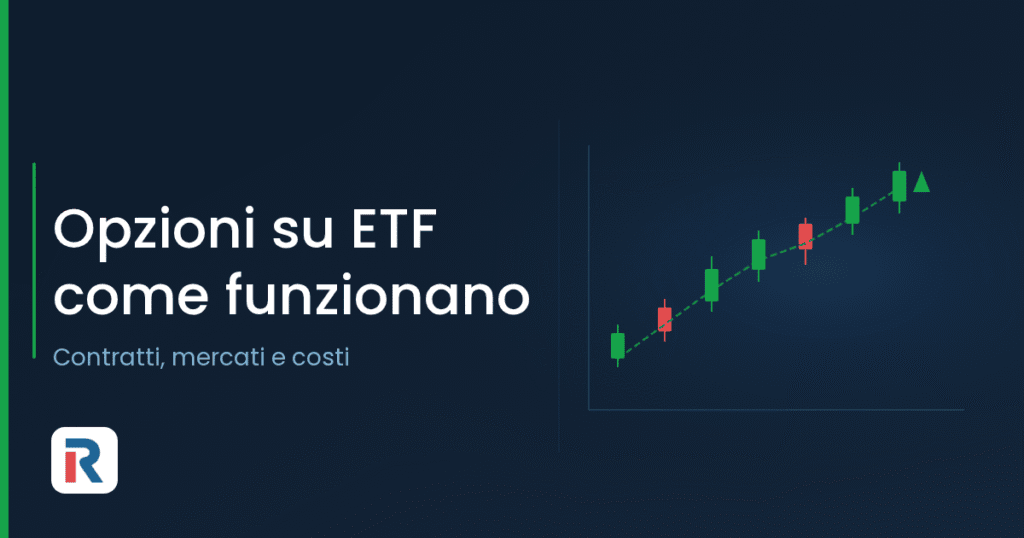 Opzioni su ETF e opzioni su indice a confronto