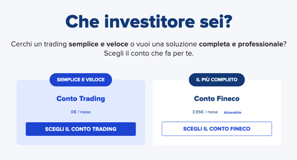 Scelta tra Conto Trading e Conto Fineco.