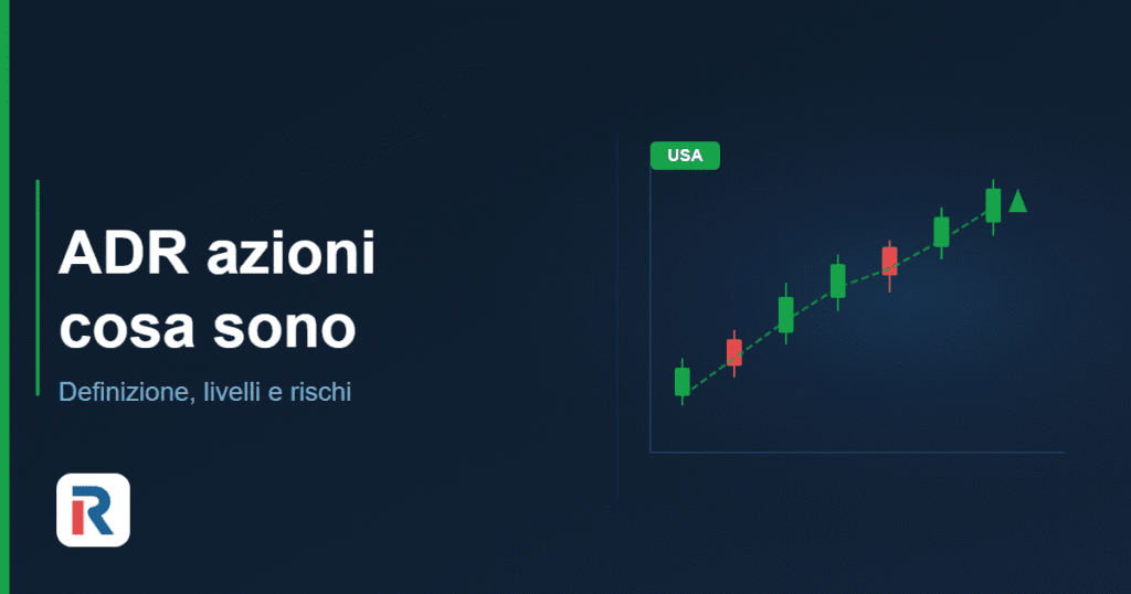 ADR azioni: cosa sono, definizione e rischi
