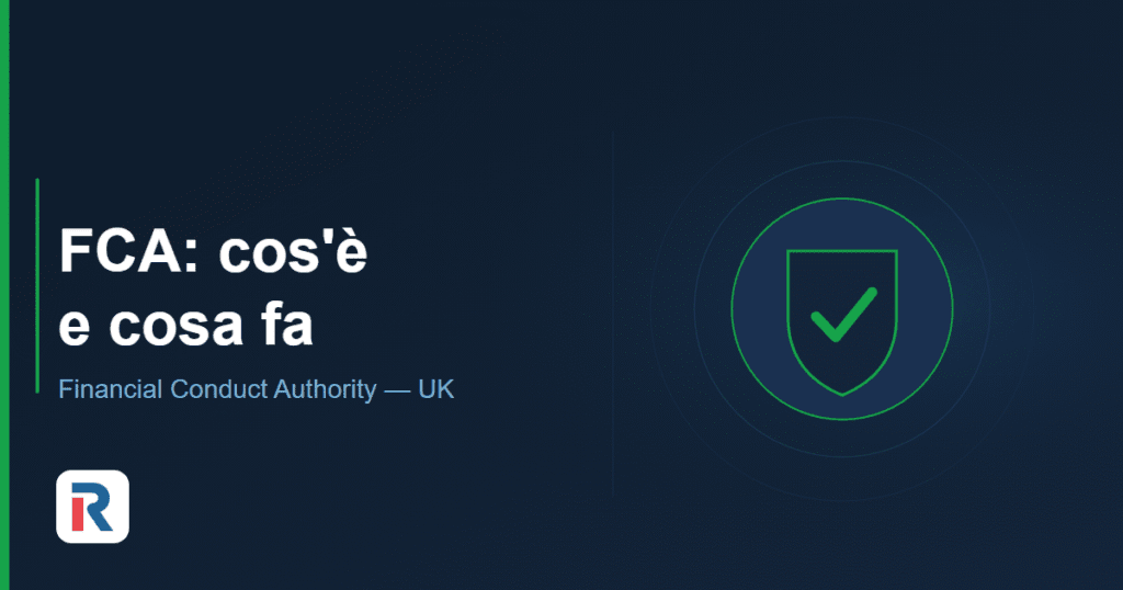 FCA: cos'è e cosa fa la Financial Conduct Authority del Regno Unito