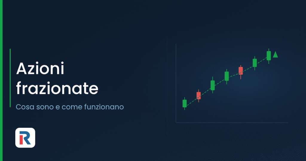 Azioni frazionate: cosa sono e come funzionano