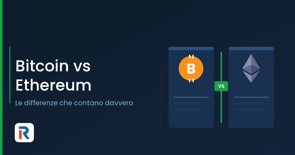 Bitcoin vs Ethereum: le principali differenze a confronto