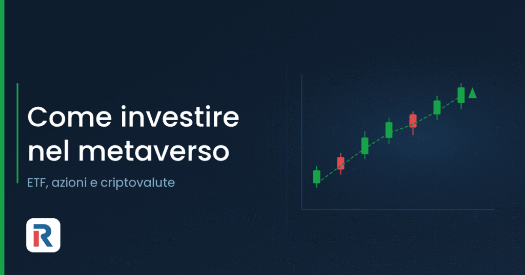 Come investire nel metaverso: ETF, azioni e criptovalute