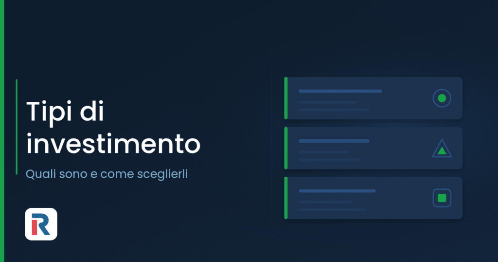 Tipi di investimento finanziari, reali e previdenziali