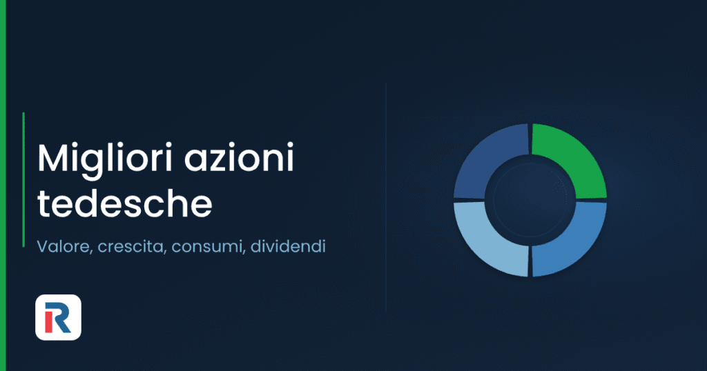 Migliori azioni tedesche: valore, crescita, consumi e dividendi