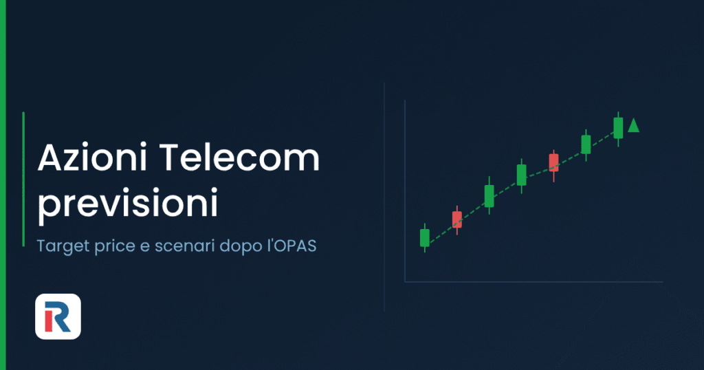 Azioni Telecom previsioni: target price e scenari dopo l'OPAS
