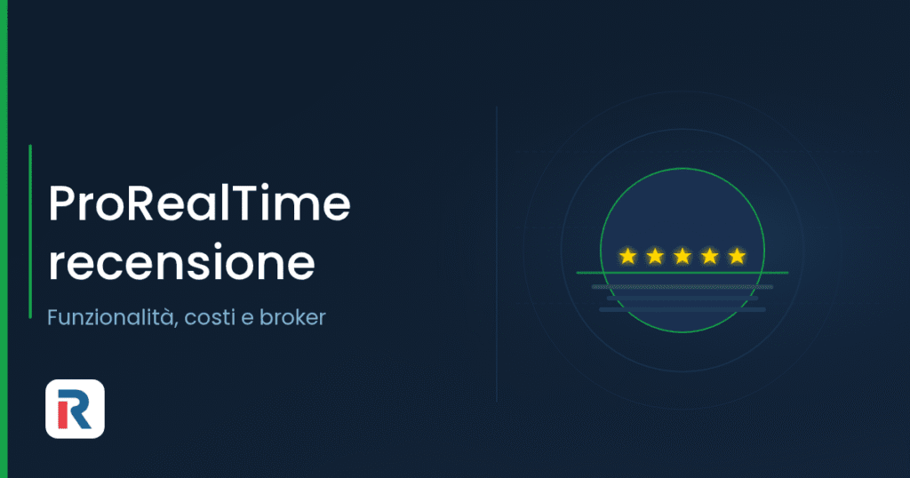 ProRealTime recensione: funzionalità, costi e broker