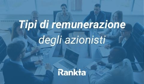 Tipi di remunerazione degli azionisti e dividendi