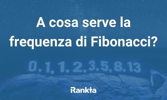 A cosa serve la frequenza di Fibonacci?