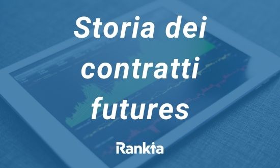 Storia dei contratti futures