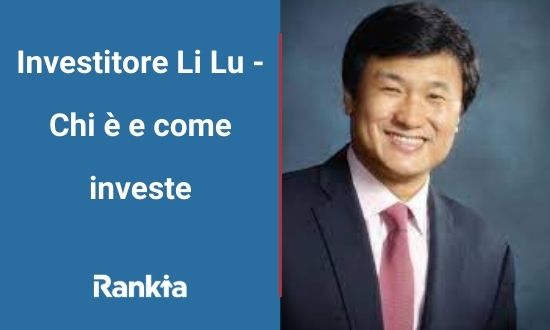 Investitore Li Lu - Chi è e come investe