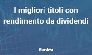 Image for I migliori titoli con rendimento da dividendi
