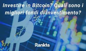 Image for Investire in Bitcoin? Quali sono i migliori fondi di investimento?