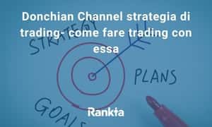 Image for Donchian Channel strategia di trading- come fare trading con essa