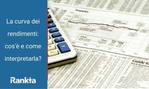 Image for La curva dei rendimenti: cos’è e come interpretarla?