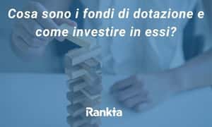 Image for Cosa sono i fondi di dotazione e come investire in essi?
